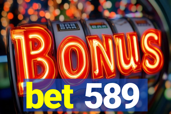bet 589